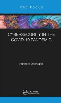Cybersecurity in the COVID-19 Pandemic - Okereafor, Kenneth