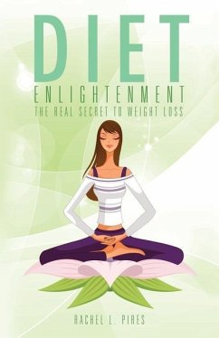 Diet Enlightenment - Pires, Rachel L.