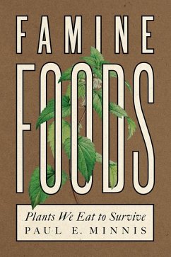 Famine Foods - Minnis, Paul E.