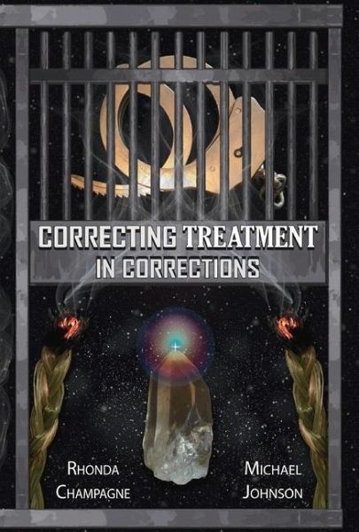 Correcting Treatment in Corrections Correcting Treatment in Corrections