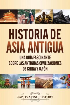 Historia de Asia antigua - History, Captivating
