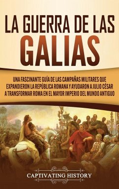 La Guerra de las Galias - History, Captivating