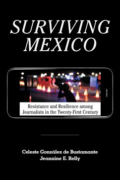 Surviving Mexico - González De Bustamante, Celeste; Relly, Jeannine E