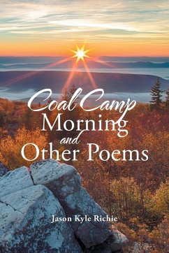 Coal Camp Morning and Other Poems - Richie, Jason Kyle