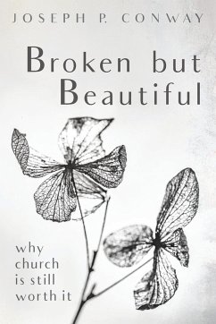 Broken but Beautiful - Conway, Joseph P.