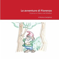 Le avventure di Fiorenzo: Fiorenzo e il Bosco dei Millefiori