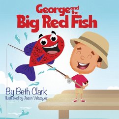 George and the Big Red Fish - Clark, Beth