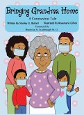 Bringing Grandma Home A Coronavirus Tale