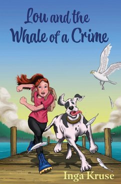 Lou and the Whale of a Crime - Kruse, Inga