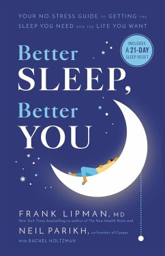 Better Sleep, Better You - Lipman, Frank; Parikh, Neil