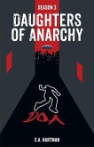 Daughters of Anarchy: Season 3