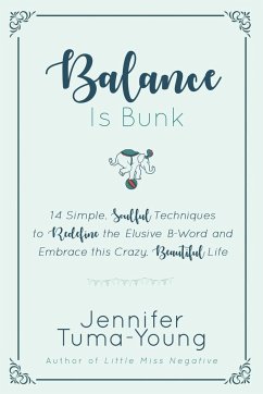 Balance is Bunk - Tuma-Young, Jennifer