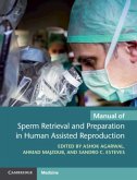 Manual of Sperm Retrieval and Preparation in Human Assisted Reproduction