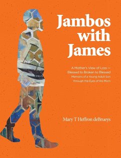 Jambos With James - Debrueys, Mary T Heffron; Debrueys, James Clifton