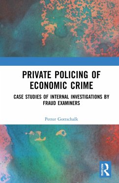 Private Policing of Economic Crime - Gottschalk, Petter