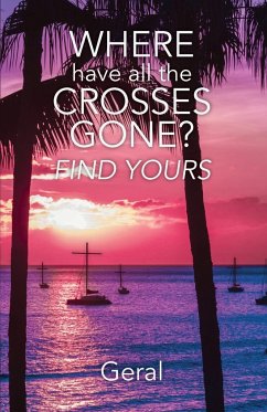 Where Have All the Crosses Gone?: Find Yours - Geral