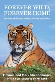 Forever Wild, Forever Home