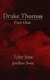 Drake Thomas: Part One