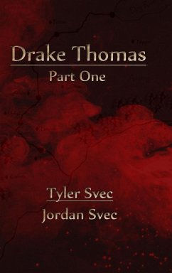 Drake Thomas: Part One - Svec, Tyler; Svec, Jordan