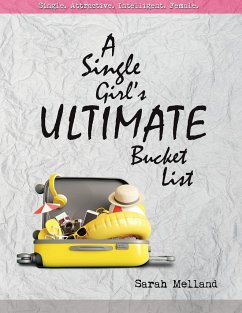 A Single Girl's Ultimate Bucket List - Melland, Sarah