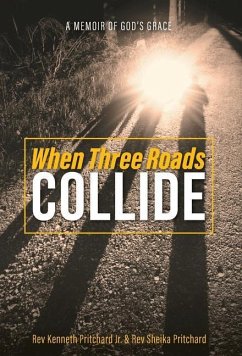When Three Roads Collide - Pritchard, Kenneth; Pritchard, Sheika