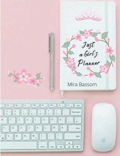 Just a Girl's Planner - Bassom, Mira