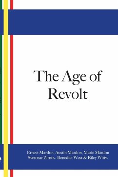 The Age Of Revolt - Mardon, Ernest; Mardon, Austin; Mardon, Marie