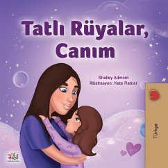 Sweet Dreams, My Love (Turkish Children's Book) - Admont, Shelley; Books, Kidkiddos