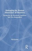 Managing the Human Dimension of Disasters Managing the Human Dimension of Disasters