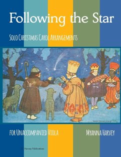 Following the Star, Solo Christmas Carol Arrangements for Unaccompanied Viola - Harvey, Myanna