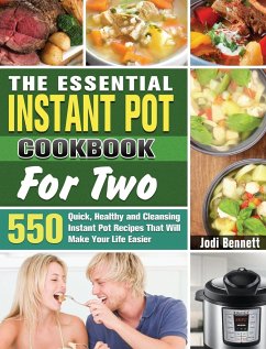 The Essential Instant Pot Cookbook For Two - Bennett, Jodi