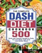 The Complete Dash Diet Cookbook - Bild 1
