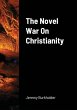 The Novel War on Christianity - Bild 1