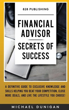 Financial Advisor Secrets of Success - Dunigan, Michael