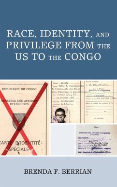Race, Identity, and Privilege from the US to the Congo - Berrian, Brenda F.
