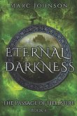 Eternal Darkness (The Passage of Hellsfire, Book 4)