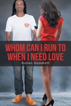 Whom Can I Run to When I Need Love - Goodlett, Rohan