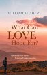 What Can Love Hope For? - Bild 1