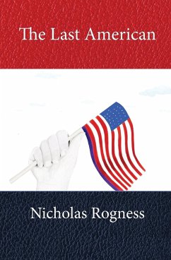 The Last American - Rogness, Nicholas
