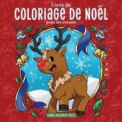 Livre de coloriage de Noël pour les enfants - Young Dreamers Press