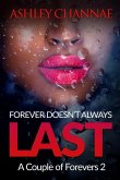 Forever Doesn't Always Last: A Couple of Forevers 2