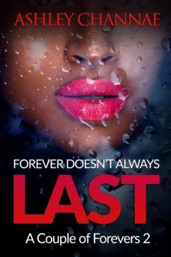 Forever Doesn't Always Last: A Couple of Forevers 2 - Channae, Ashley