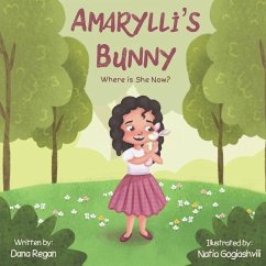 Amarylli's Bunny: Where is She Now? - Regan, Dana