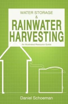 Water Storage And Rainwater Harvesting - Schoeman, Daniel Abel