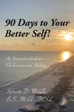 90 Days to Your Better Self! - McGill B. S. M. Ed. TESL, Sylviette D.