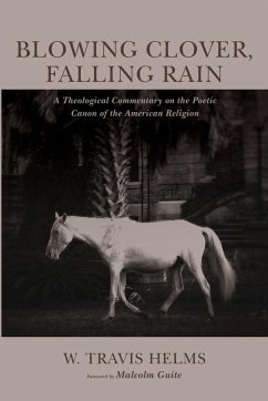 Blowing Clover, Falling Rain - Helms, W. Travis