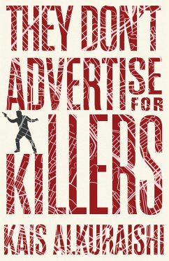 They Don't Advertise for Killers - Alkuraishi, Kais