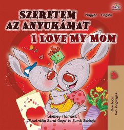 I Love My Mom (Hungarian English Bilingual Book for Kids) - Admont, Shelley; Books, Kidkiddos
