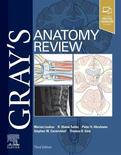 Gray's Anatomy Review - Loukas, Marios, MD, PhD (Chair and Professor of Anatomy, St George's; Tubbs, R. Shane, PhD (Professor and Program Director, Tulane Univers; Abrahams, Peter H. (Professor of Clinical Anatomy, Warwick Medical S