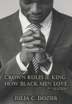 Crown Rules II: King. How Black Men Love - Dozier, Julia C.